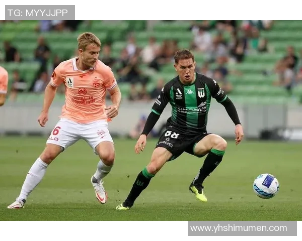 西部联与阿德莱德的精彩对决分析与赛后总结 西部联与阿德莱德的精彩对决分析与赛后总结